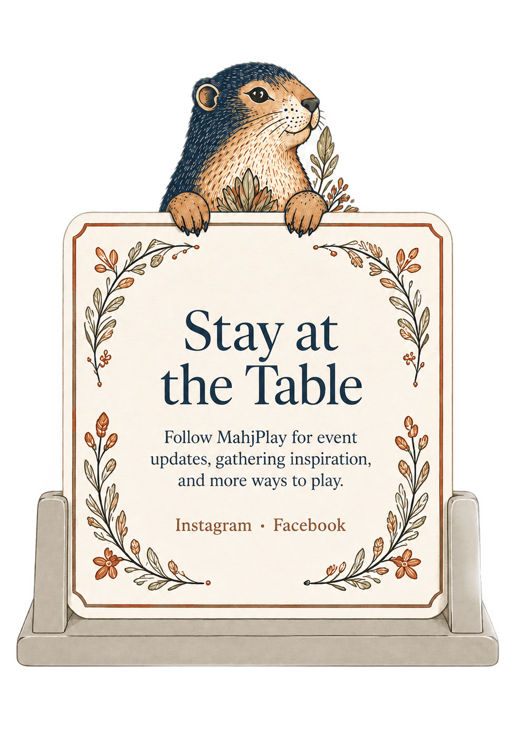 Stay at the Table. Follow MahjPlay for event updates, gathering inspiration, and more ways to play.